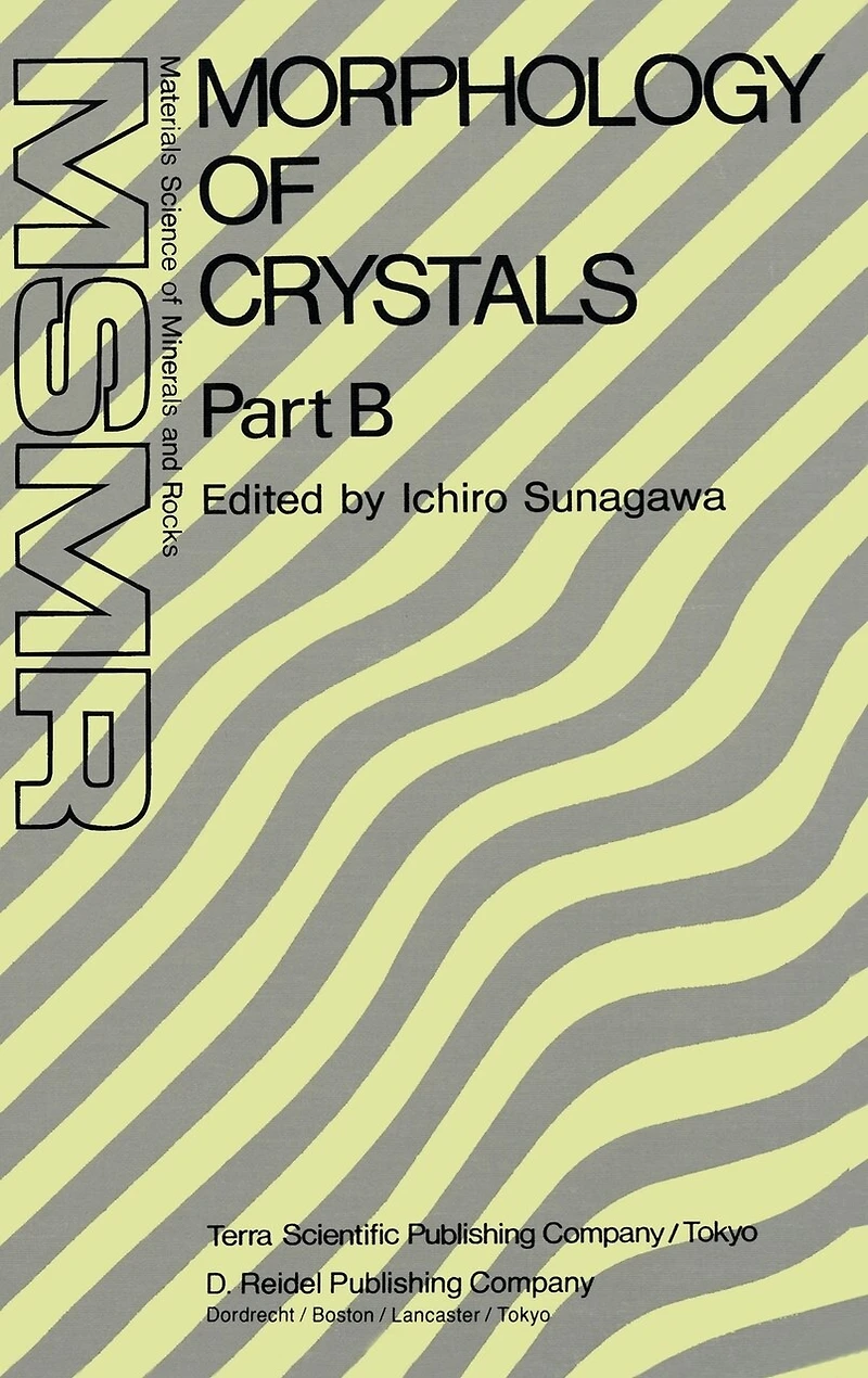 Morphology of Crystals: Part A: Fundamentals Part B: Fine Particles