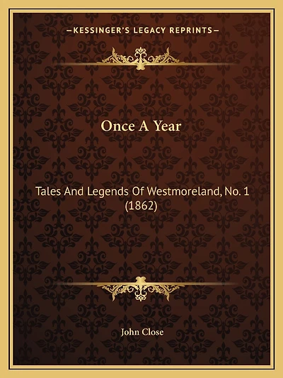 Once a Year: Tales and Legends of Westmoreland, No. 1 (1862)