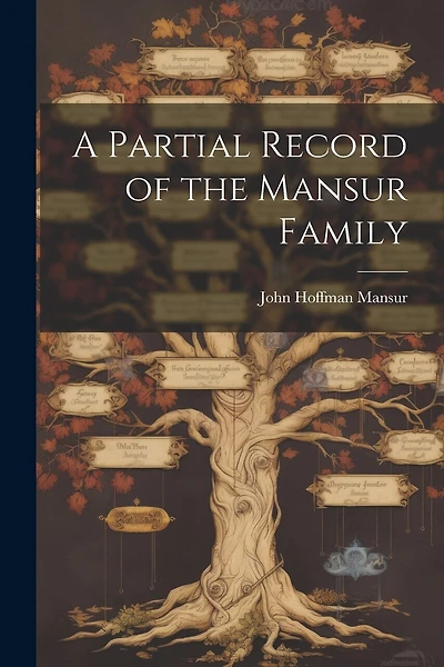 A Partial Record of the Mansur Family