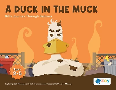 A Duck in the Muck: Bill's Journey Through Sadness