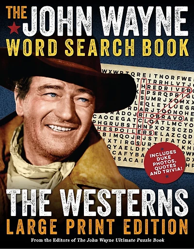 The John Wayne Word Search Book – The Westerns Large Print Edition