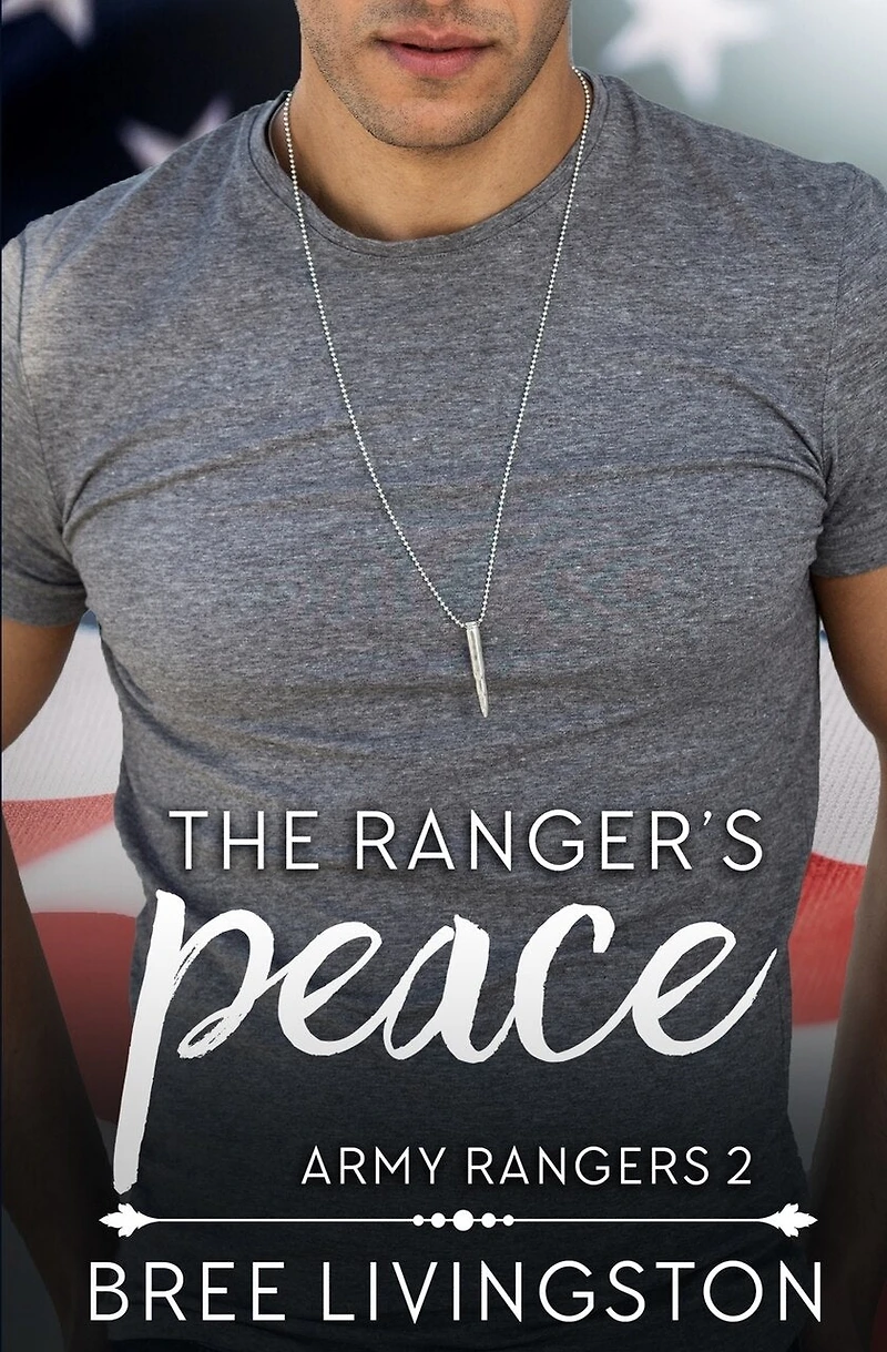 The Ranger's Peace: A Clean Army Ranger Romance Book Two