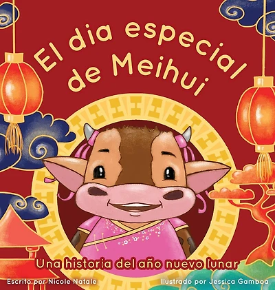 El Dia Especial De Meihui: Una historia del año nuevo lunar