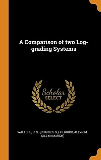 A Comparison of two Log-grading Systems