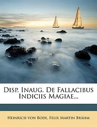 Disp. Inaug. De Fallacibus Indiciis Magiae