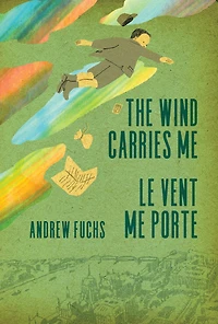 The Wind Carries me / Le Vent porte
