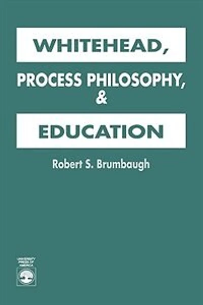 Whitehead, Process Philosophy, And Education