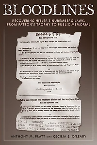 Bloodlines: Recovering Hitler's Nuremberg Laws From Patton's Trophy To Public Memorial