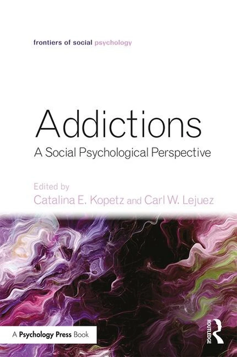 Addictions: A Social Psychological Perspective