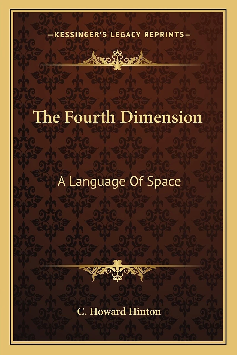 The Fourth Dimension: A Language Of Space