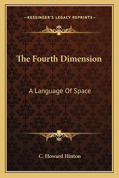 The Fourth Dimension: A Language Of Space