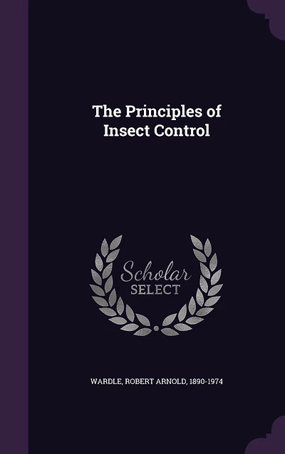 The Principles of Insect Control (Classic Reprint)