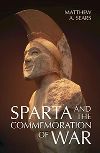 Sparta and the Commemoration of War