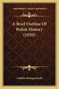 A Brief Outline Of Polish History (1920)