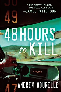 48 Hours to Kill: A Thriller