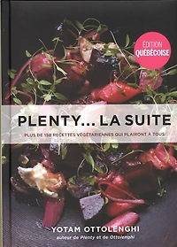 Plenty... la suite: plus de 150 recettes végétarienne qui plairont à tous