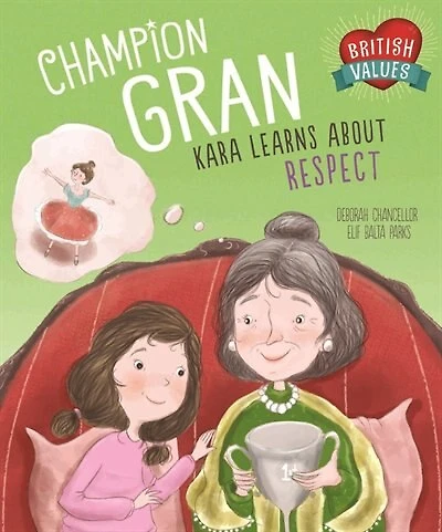 British Values: Champion Gran: Kara Learns About Respect