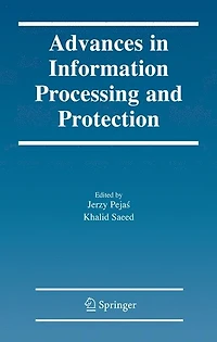 Advances Information Processing and Protection