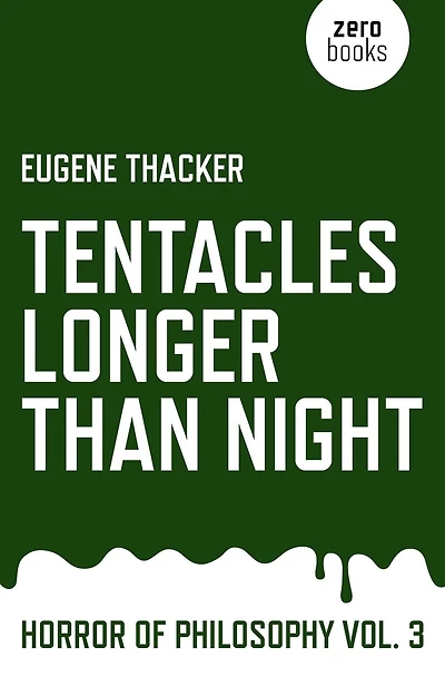 Tentacles Longer Than Night: Horror Of Philosophy