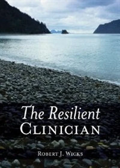 The Resilient Clinician: Second Edition