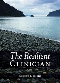 The Resilient Clinician: Second Edition