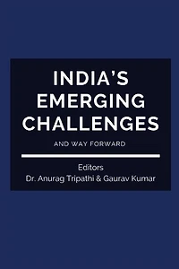 India's Emerging Challenges And Way Forward