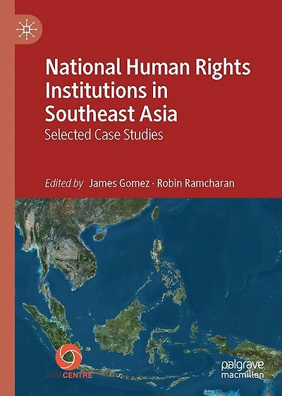 National Human Rights Institutions Southeast Asia: Selected Case Studies