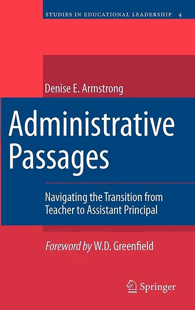 Administrative Passages: Navigating the Transition from Teacher to Assistant Principal