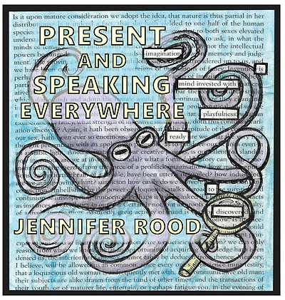 Present and Speaking Everywhere: A Collection of Found Poetry/Art