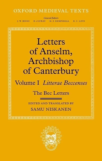 Letters Of Anselm, Archbishop Of Canterbury: Volume I