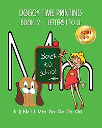 Doggy Time Printing Book 2: Letters Ii to Qq