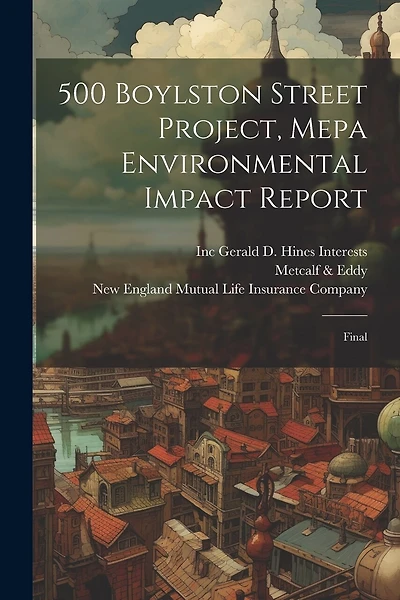 500 Boylston Street Project, Mepa Environmental Impact Report: Final