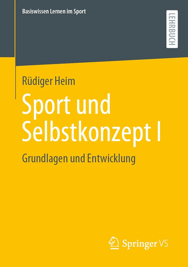 Sport Und Selbstkonzept I: Grundlagen Entwicklung