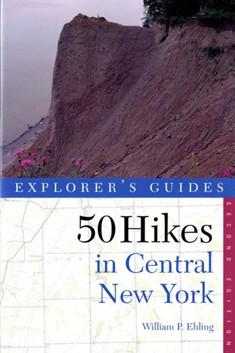50 Hikes In Central New York 2e