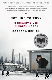 Nothing to Envy: Ordinary Lives North Korea