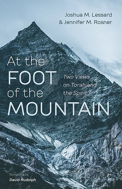 At the Foot of Mountain: Two Views on Torah and Spirit