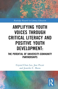 Amplifying Youth Voices through Critical Literacy and Positive Development: The Potential of University-Community Partnerships