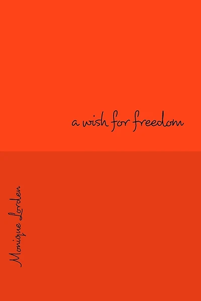 A wish for freedom: Inner Freedoms Become Outer Realities