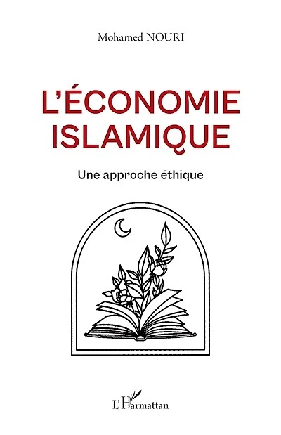 L'économie islamique: Une approche éthique