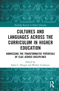 Cultures and Languages Across the Curriculum Higher Education: Harnessing Transformative Potentials of CLAC Disciplines