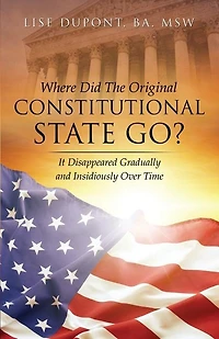 Where Did the Original Constitutional State Go?
