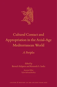Cultural Contact and Appropriation in the Axial-Age Mediterranean World: A Periplos