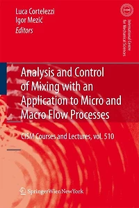 Analysis and Control of Mixing with an Application to Micro Macro Flow Processes
