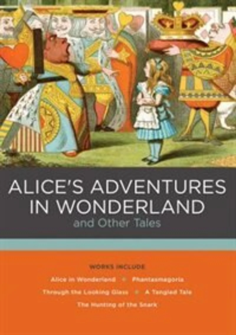 Alice's Adventures Wonderland and Other Tales