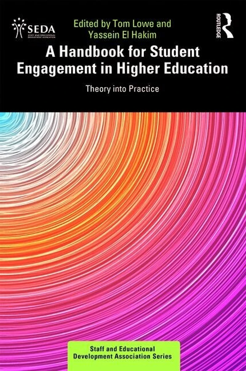 A Handbook for Student Engagement Higher Education: Theory into Practice