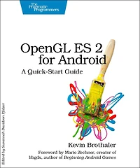 Opengl Es 2 For Android: A Quick-Start Guide