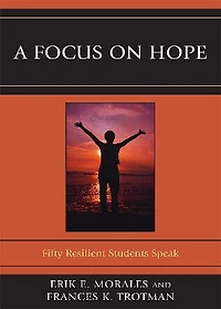 A Focus on Hope: Fifty Resilient Students Speak
