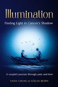 Illumination - Finding Light in Cancer's Shadow: A Couple's Journey through Pain and Love