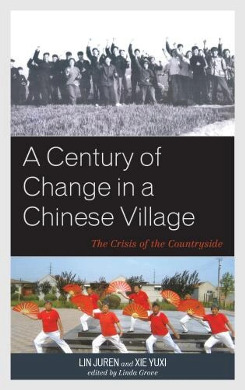 a Century of Change Chinese Village: the Crisis Countryside