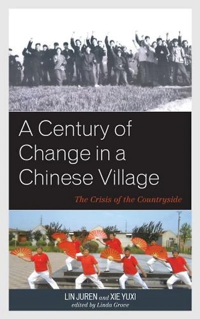 a Century of Change Chinese Village: the Crisis Countryside
